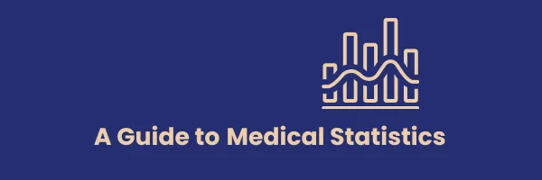 a guide to medical statistic banner